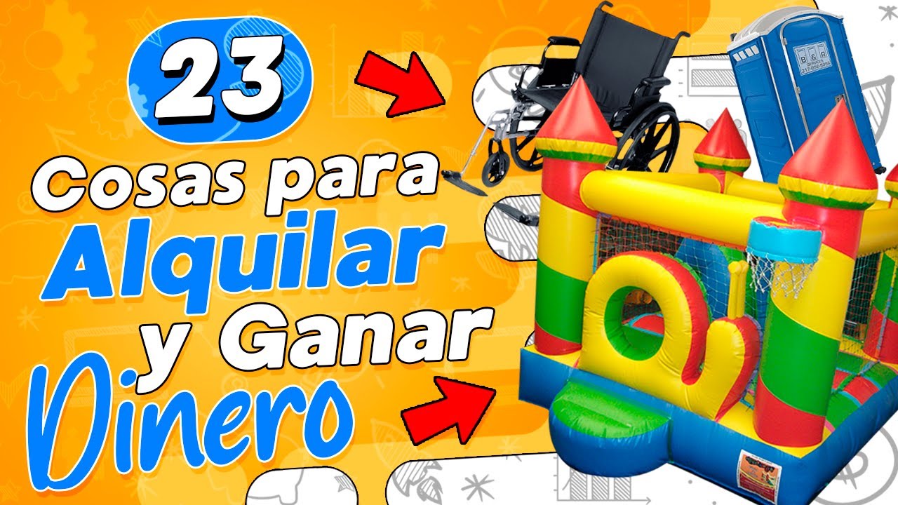 🤑 23 Cosas para Alquilar y Ganar Dinero 💰 Negocio de Alquiler