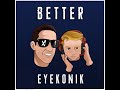 Better Official Music Video