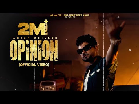 New Punjabi Songs 2024 | Opinion (Official Video) Arjan Dhillon | Latest Punjabi Songs 2024