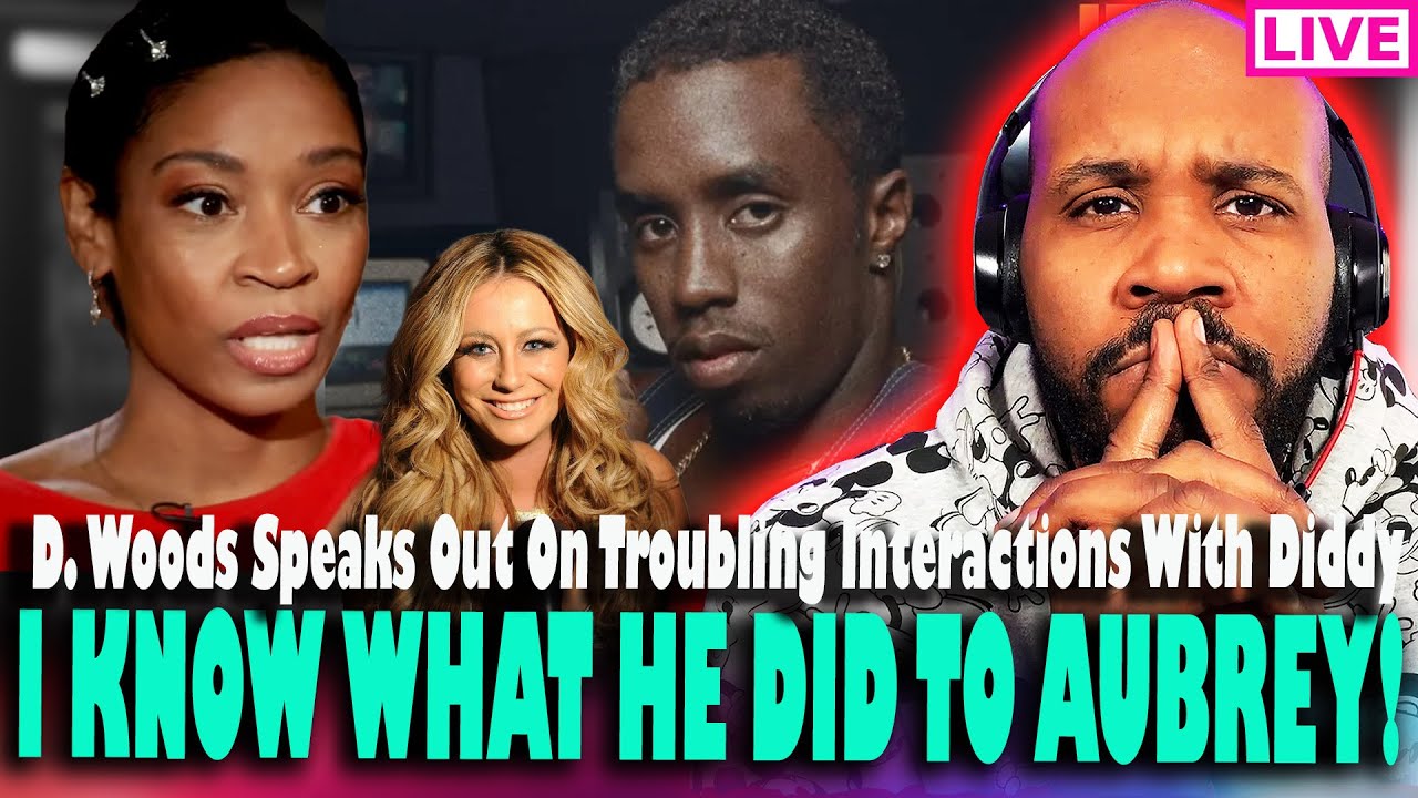I KNOW WHAT HE DID TO AUBREY! Danity Kane Member D. Woods Breaks Silence On Diddy