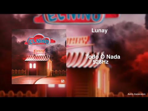 Lunay x Anitta - Todo O Nada [528Hz]