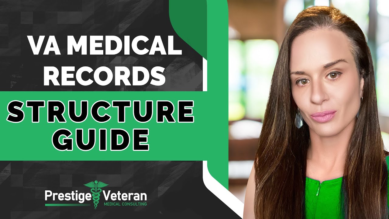 How to Understand VA Medical Records Structure