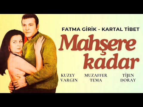 Mahşere Kadar Türk Filmi | FULL | Fatma Girik | Kartal Tibet