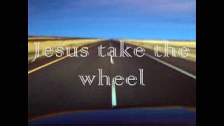 Jesus take the wheel-Danny Gokey