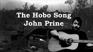 The Hobo Song John Prine with Lyrics
