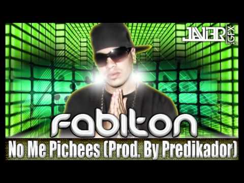 Fabiton-No Me Pichees(Prod F. Studios & Predicador)