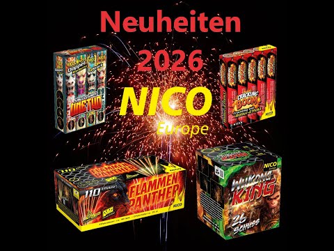 Feuerwerksneuheiten 2026 - Nico Europe! Was gibt es neues?