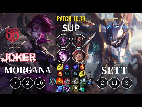 SB joker Morgana vs Sett Sup - KR Patch 10.19