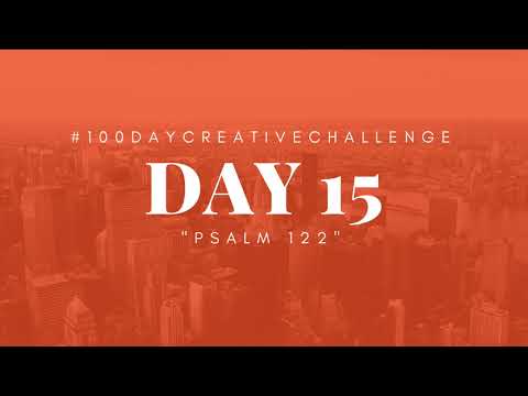 Day 15 - Psalm 122