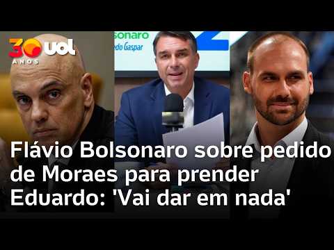 Flávio Bolsonaro sobre pedido de Moraes para prender Eduardo: ‘Vai dar em nada’