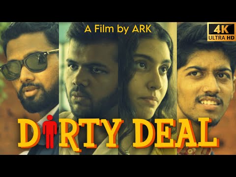 DIRTY DEAL | Short Film | Written & Directed by Ahmed Raza Kazi | Priya | Govind | Aakash | Manav