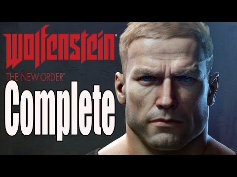 Wolfenstein The New Order Complete Walkthrough / Full Game Walkthrough