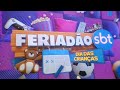 Vinheta De Abertura Do Feriadão SBT Especial Dia Das Crianças 2024