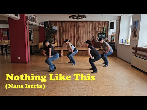 Line Dance NOTHING LIKE THIS (Nans Istria) Teach / Dance