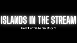 Dolly Parton, Kenny Rogers - Islands In the Stream (Song)