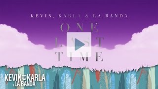 One Last Time (spanish version) - Kevin Karla &amp; La Banda (Lyric Video)