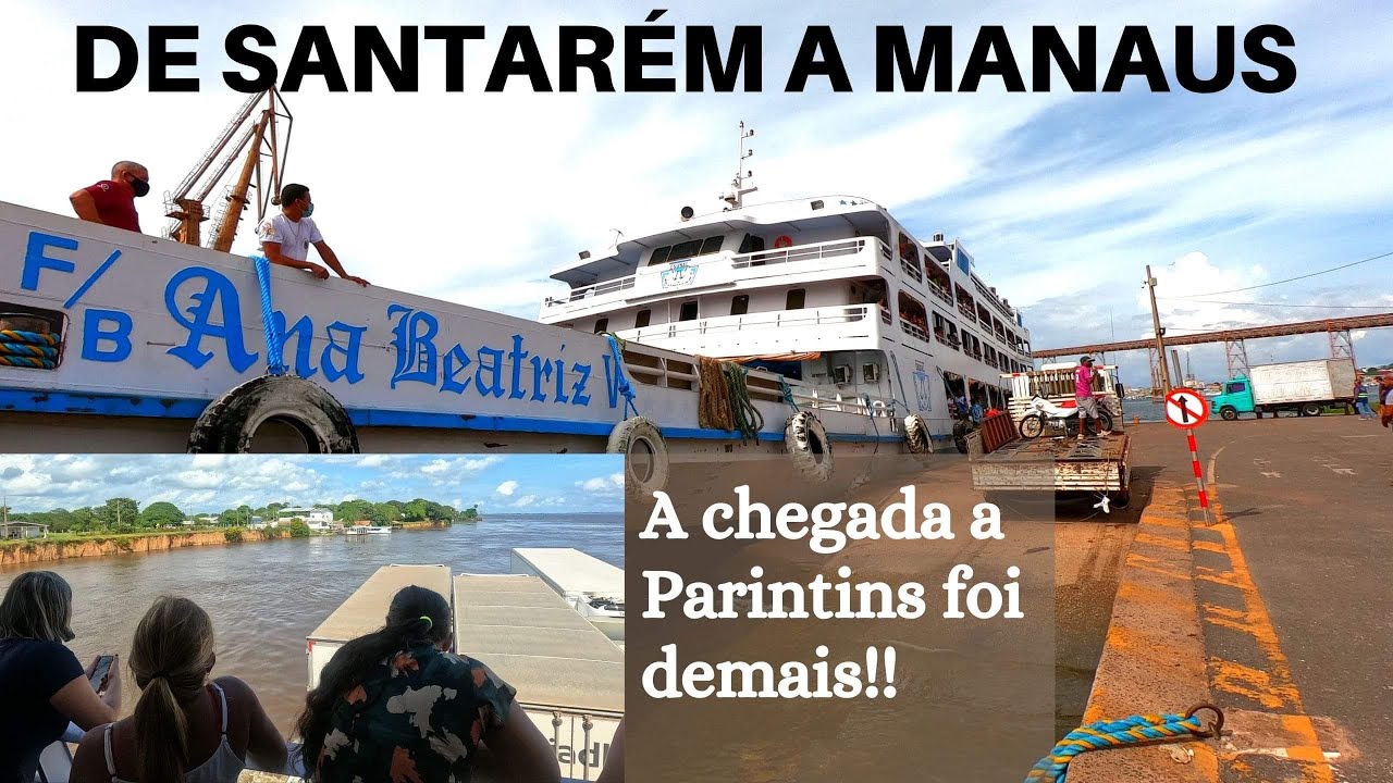 Viagem de barco Santarém a Manaus, pelo Rio Amazonas em julho 2021 – 1ª PARTE