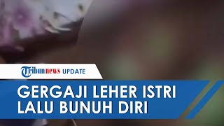 Alasan Cemburu, Suami di Malang Tega Gergaji sang Istri, Lalu Bunuh Diri