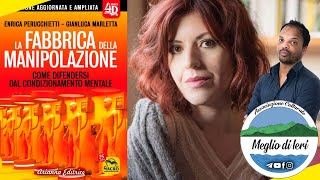 Come difendersi dal condizionamento mentale? ENRICA PERUCCHIETTI - Giornalista e Scrittrice