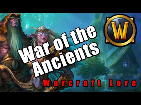 Warcraft Lore: The War of the Ancients