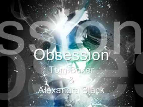 Tom Boxer & Alexandra Black - Obsession