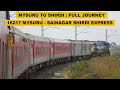 Mysuru To Shirdi Full Journey 16217 MYS SNSI Weekly Express Indian Railways