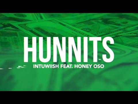 Wish Wednesday Episode 2: Intuwiish ft Honey Oso - Hunnits (Official Music Video)