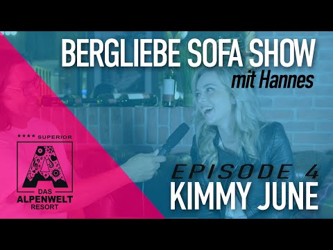 Alpenwelt Bergliebe Sofa - Episode 4 - Kimmy June