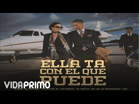 Ventura El Favorito - ft Adan, Kenser ,ELSanto40, Rc La Sensacion,Gio - Ella Ta Con El Que Puede
