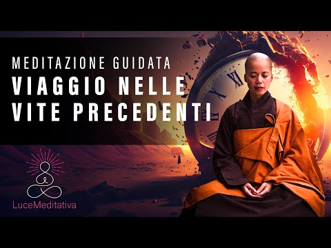 Meditazione Guidata alle Vite Precedenti
