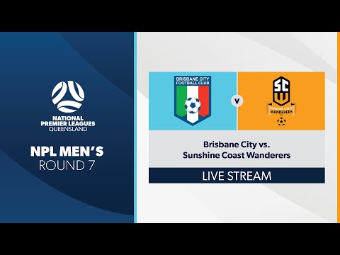 NPL Men's R7 - Brisbane City vs. Sunshine Coast Wanderers