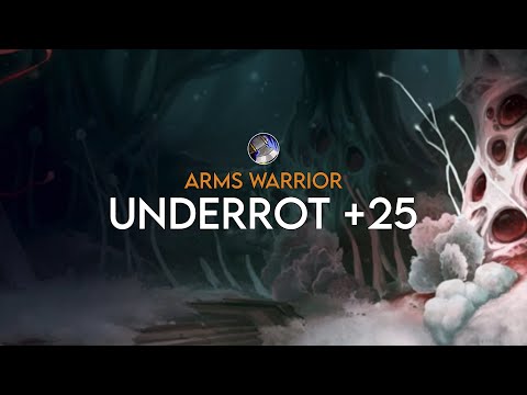 Underrot +25 | Arms Warrior