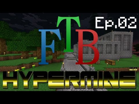 Hypermine 2.0 Feed The Beast | Episode 02 | A place to call home