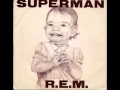 R.E.M. - Superman 