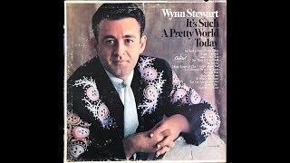It's Such A Pretty World , Wynn Stewart , 1967 Vinyl