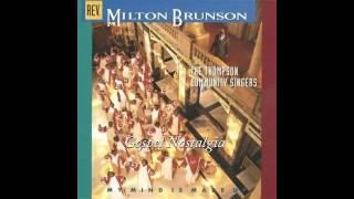 &quot;Way Maker&quot; (1992) Rev. Milton Brunson &amp; Thompson Community Singers