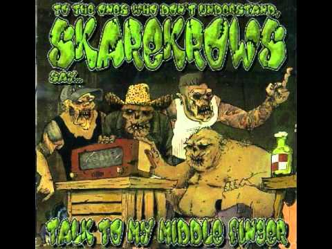 Skarekrows - Talk To My Middle Finger
