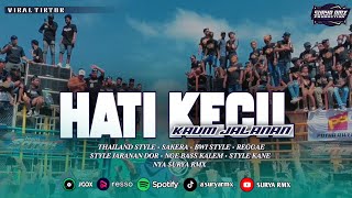 Download lagu DJ HATI KECIL KAUM JALANAN SLOW BASSANTUY SAKERA STYLE KANE mp3