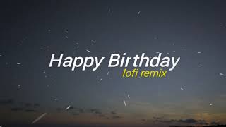 Download lagu Happy birthday (Bulan Sutena cover) lofi remix mp3
