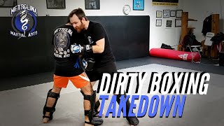 Dirty Boxing Takedown! | Unorthodox clinch takedown they won't see coming