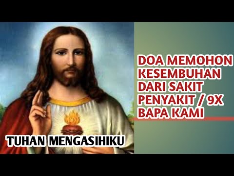 PRAYER FOR HEALING FROM ILLNESS / 9X FATHER