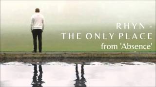 Rhyn - The Only Place (Audio)