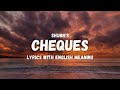 Shubh Cheques Lyrics English Translation  