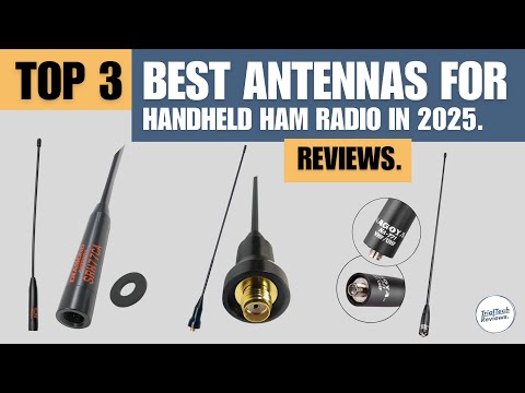 Top 3 Best Antennas For Handheld Ham Radio in 2025 | Reviews