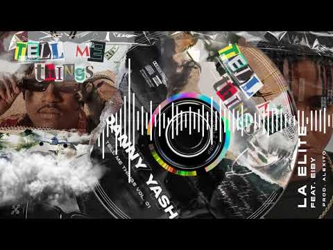 Danny Yash feat @EibyMusica  — La Elite [ Audio Oficial ] 🇵🇦