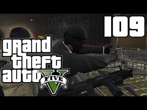 Grand Theft Auto V - Part 109 | Playthrough