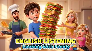 The Giant Sandwich | Days Of Our Family | Easy English Listening For Beginners | A1–A2 level