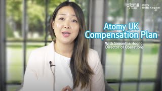 Atomy UK Compensation Plan Explanation