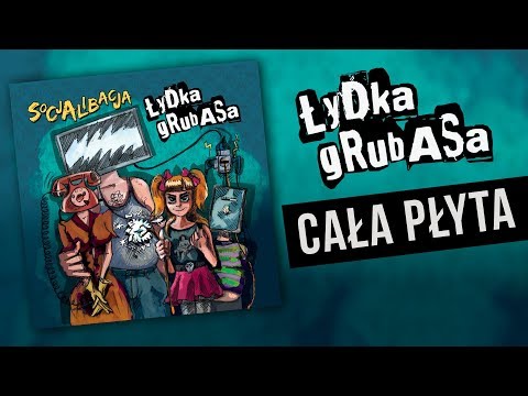ŁYDKA GRUBASA - Socjalibacja (2020) | Cała Płyta