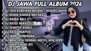 Download lagu DJ JAWA FULL ALBUM TERBARU 2026 VIRAL TIKTOK🎵 DJ NEGORO ANGIN🎵DJ DENOK NDX AKA🎵DJ RASAH BALI 2 mp3